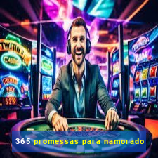 365 promessas para namorado